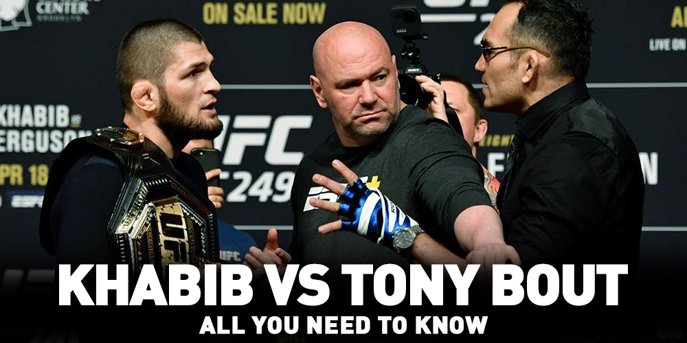 Khabib Vs. Tony bout – All you need to know. Khabib Vs Tony