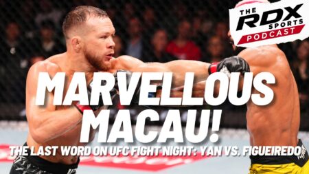The RDX Sports Podcast: The LAST WORD on UFC Macau